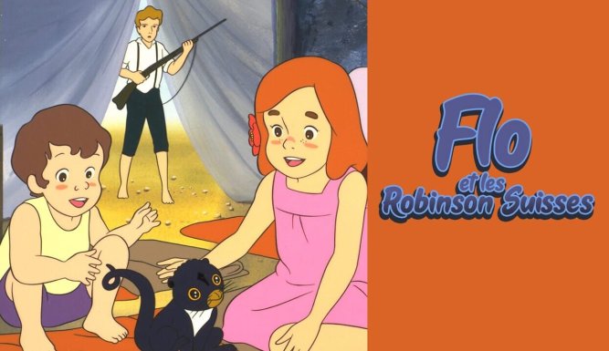 Flo et les Robinsons suisses