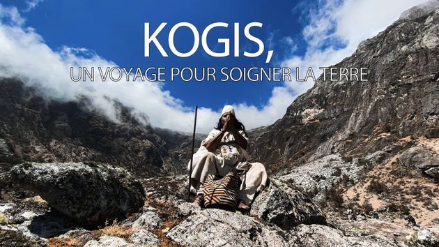 Kogis, un voyage pour soigner la Terre